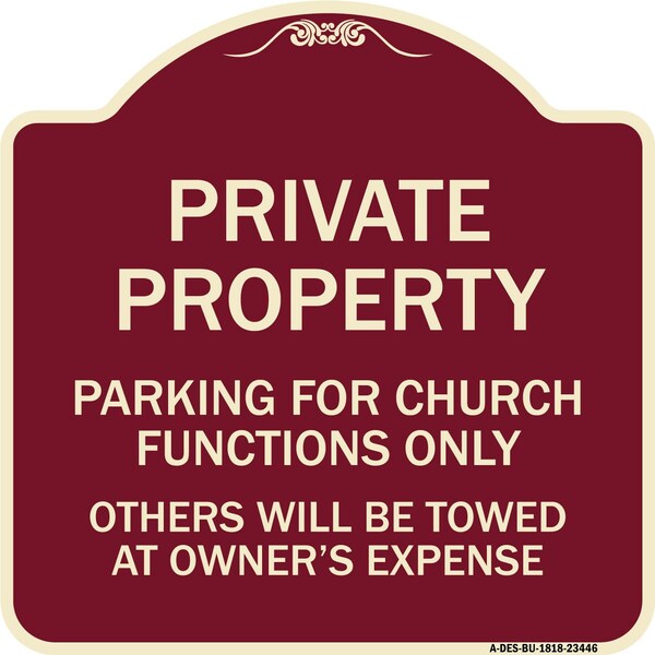 Signmission Parking for Church Functions Others Will Towed Owners Expense Alum Sign, 18" L, 18" H, BU-1818-23446 A-DES-BU-1818-23446 - main